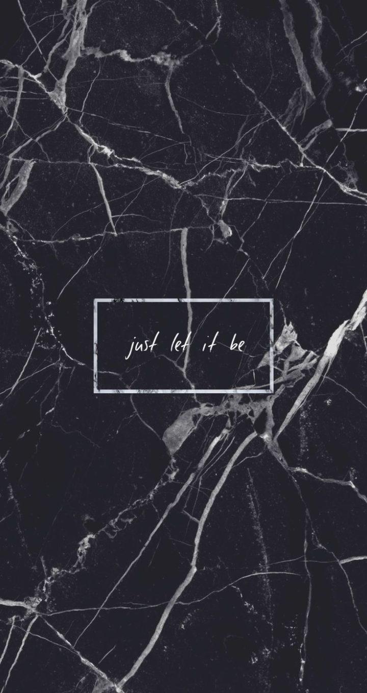 Android Wallpaper marble Just let it be Quote Grunge Tumblr