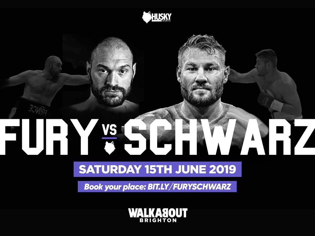 Tyson Fury v Tom Schwarz at Walkabout Brighton Tickets