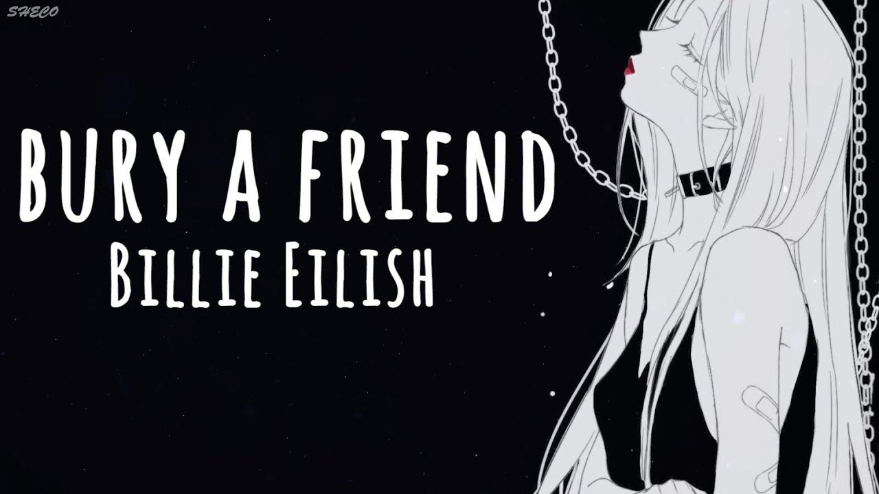 Nightcore」→ bury a friend ♪ (Billie Eilish) LYRICS