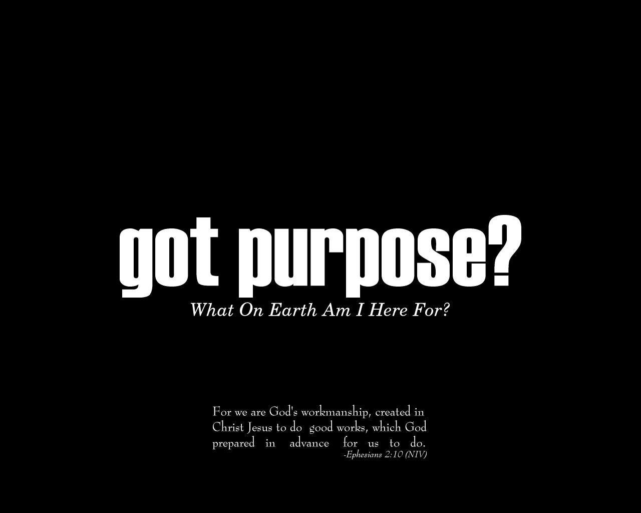got purpose?
