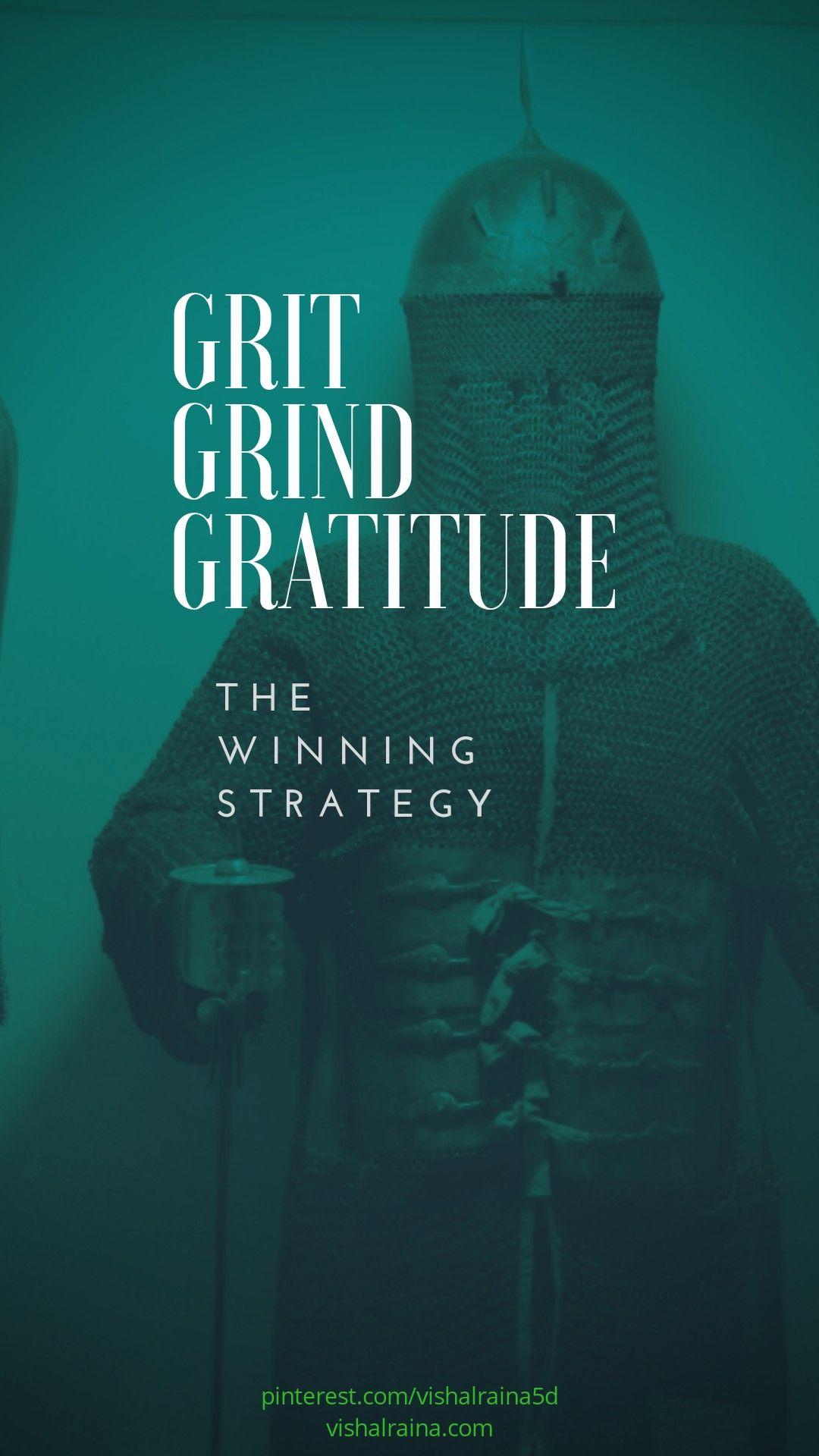 Grit grind gratitude winning strategy motivation
