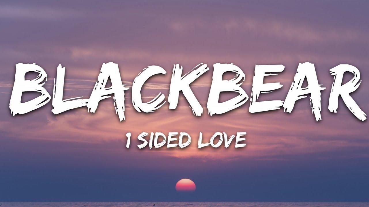 Blackbear Sided Love (Lyrics)