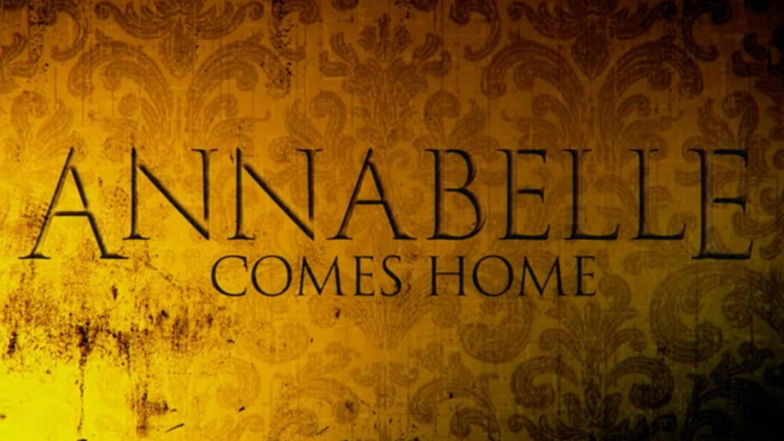Annabelle Comes Home' Released
