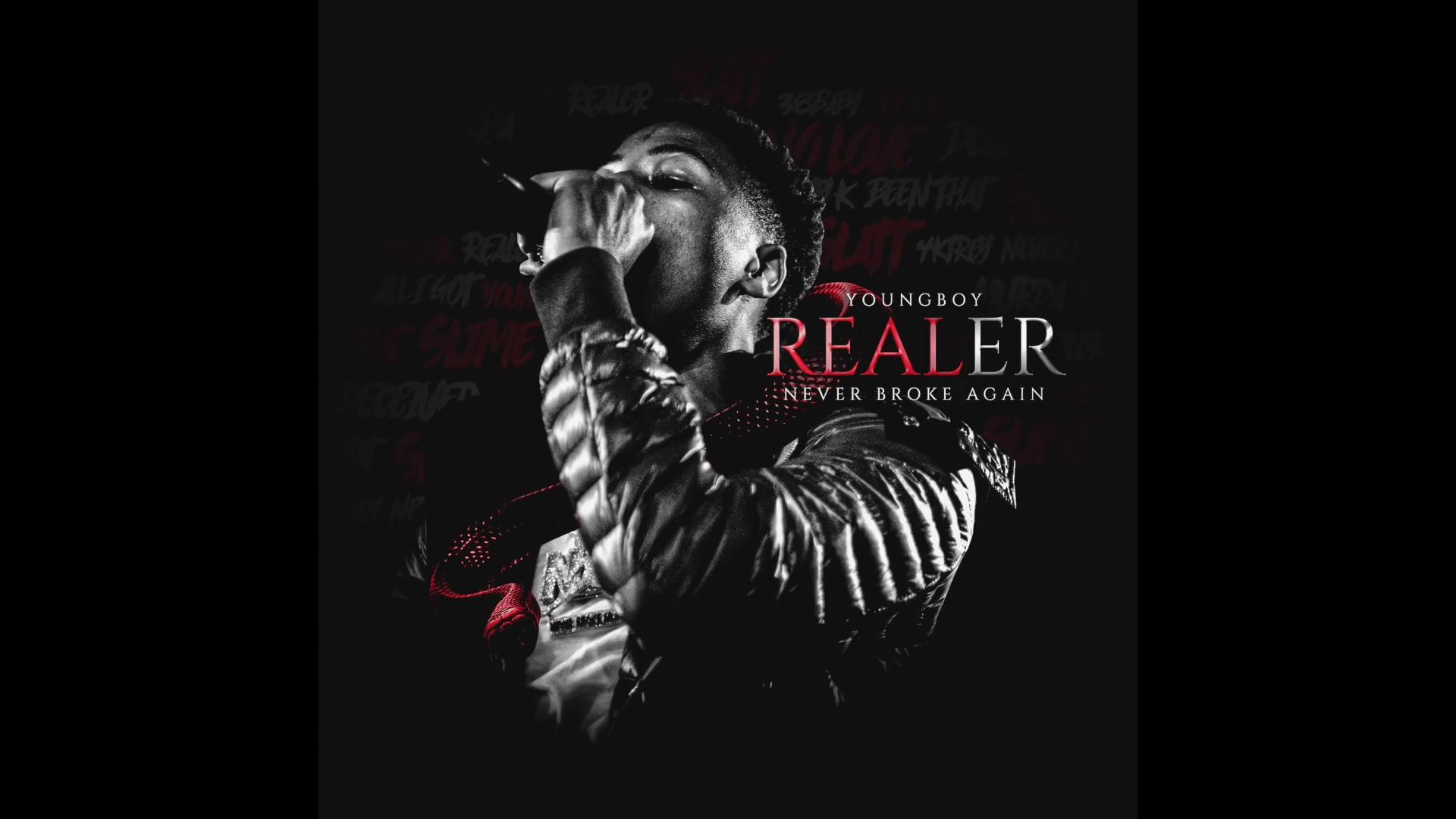 Realer by YoungBoy Never Broke Again