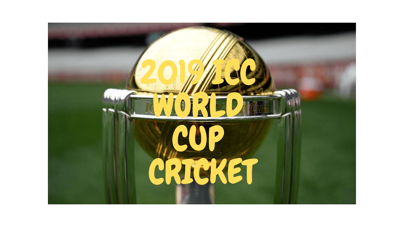 ICC World Cup 2019 Live Score