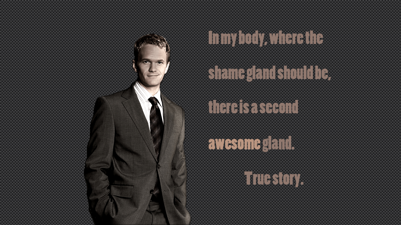A Barney Stinson wallpaper I made for myself. I can upload in other
