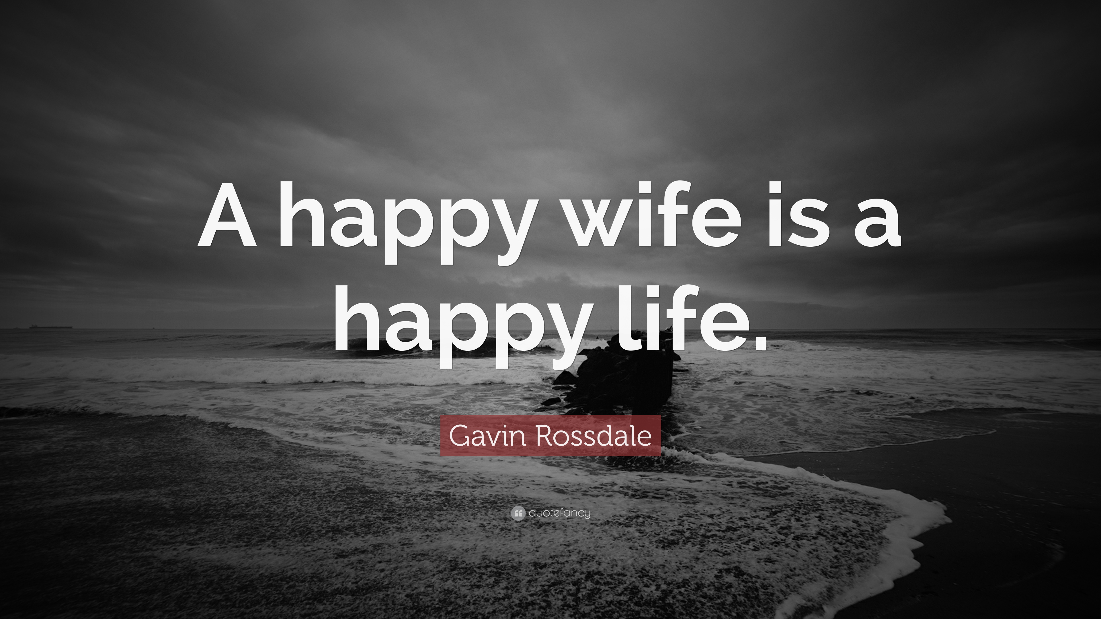 Gavin Rossdale Quote: “A happy wife is a happy life.” 12 wallpaper