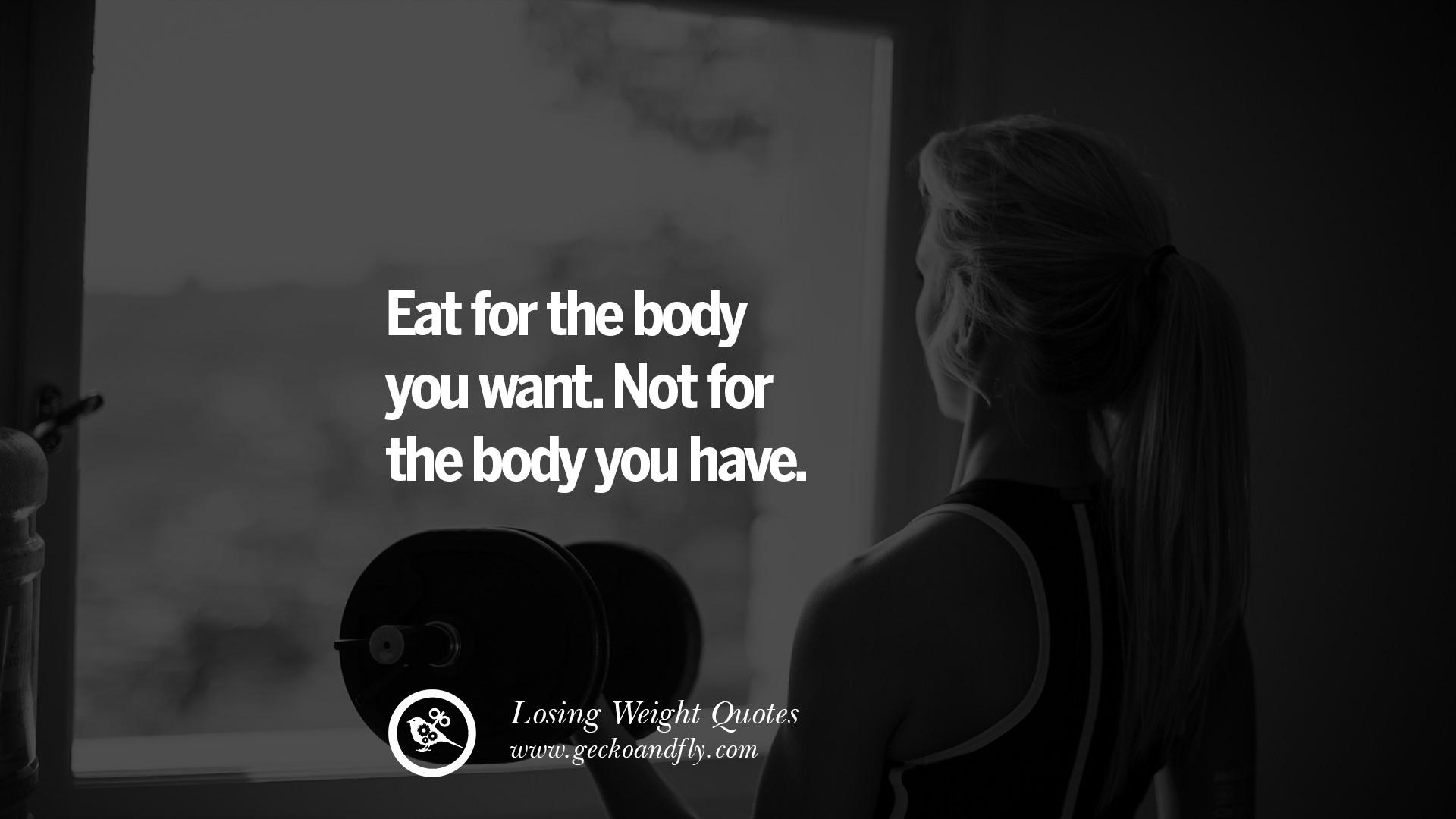 Motivating Quotes On Losing Weight, On Diet And Living Healthy