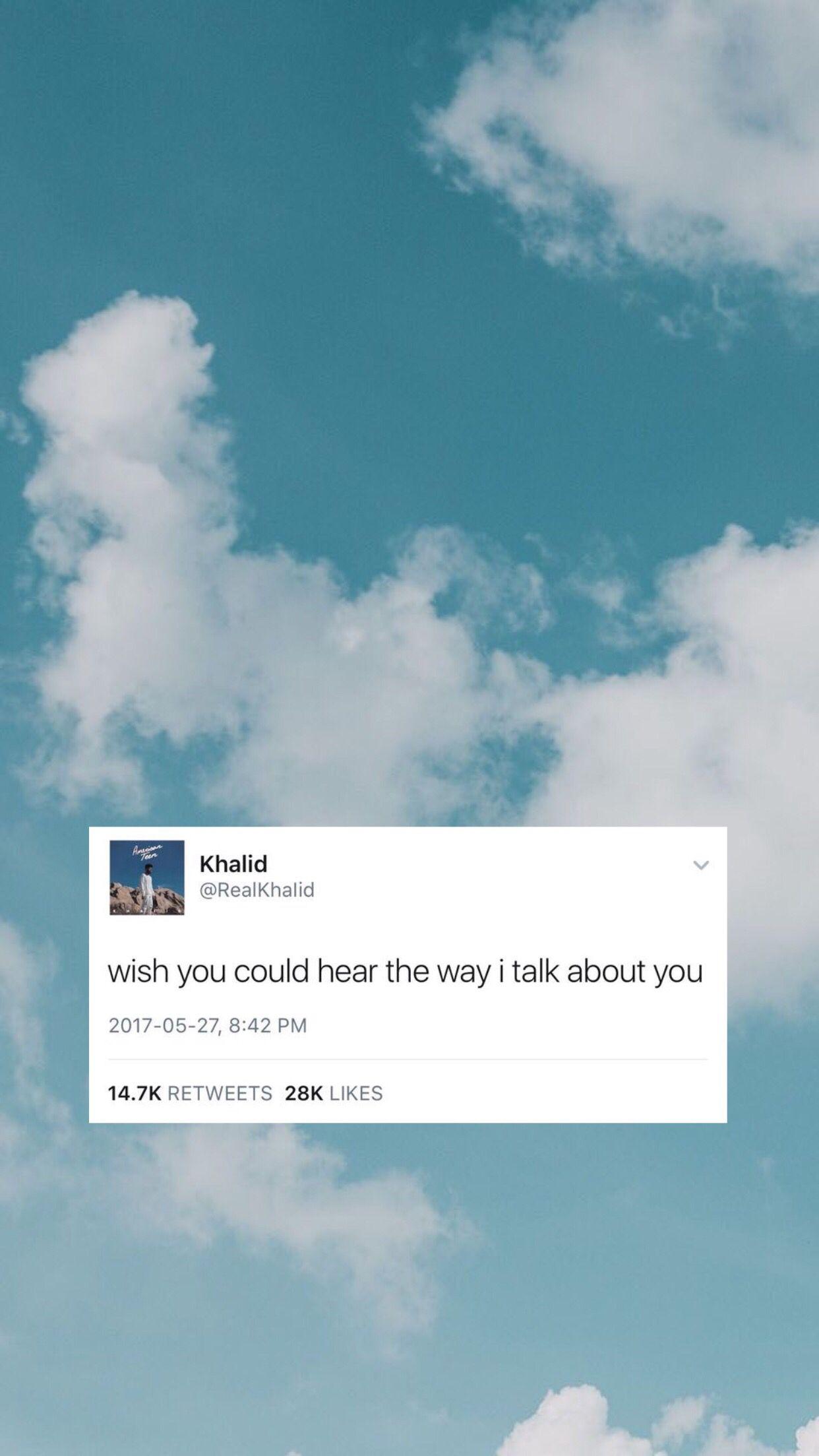 sweet, aesthetic wallpaper with khalid tweet. hope you like it. i made it using picsart