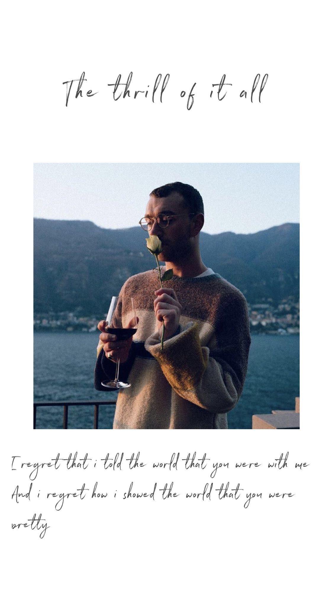 Sam smith thrill of it all Wallpaper. Song lyrics walpaper