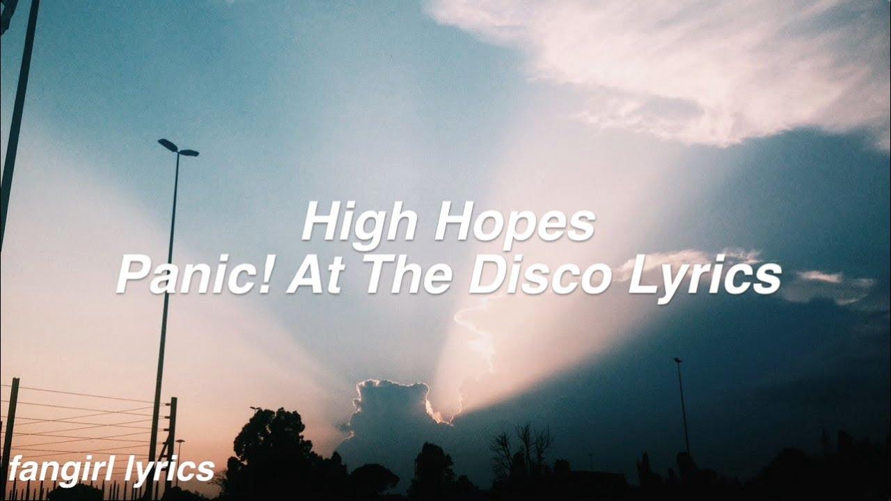 High Hopes.. Panic! At The Disco Lyrics