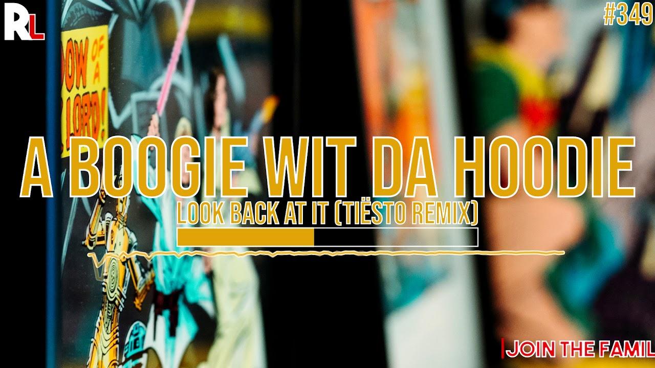 A Boogie Wit Da Hoodie Back At It (Tiësto Remix)