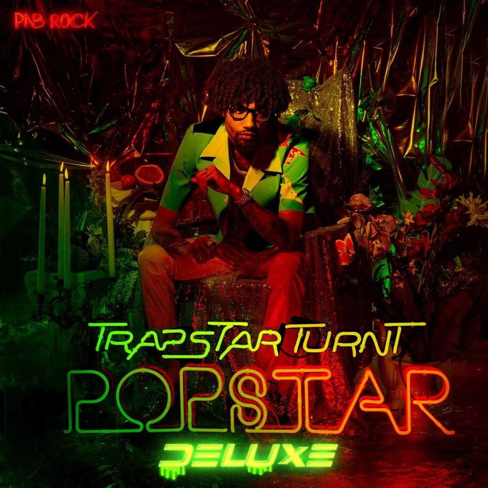 PnB Rock Turnt PopStar (Deluxe) Lyrics and Tracklist