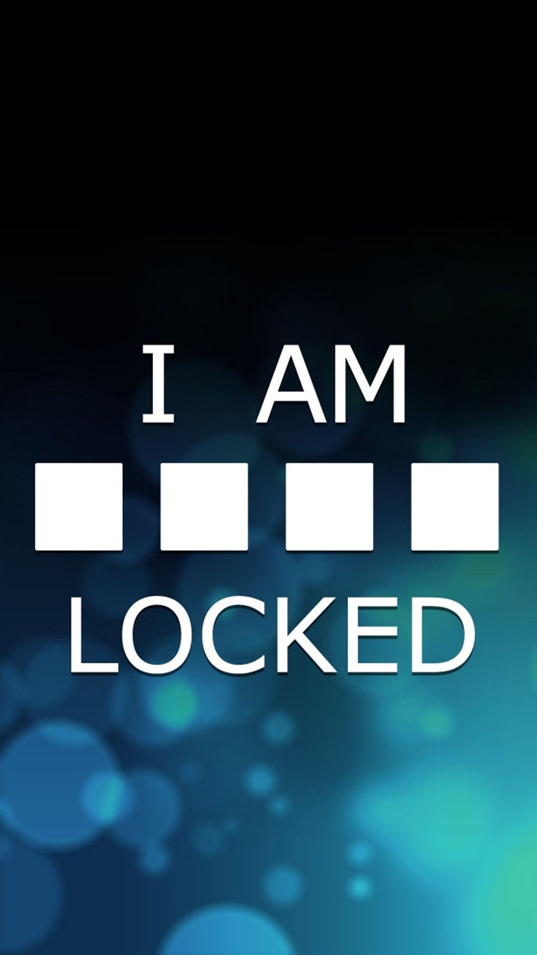 I Am Locked 1080 x 1920 Wallpaper available for free