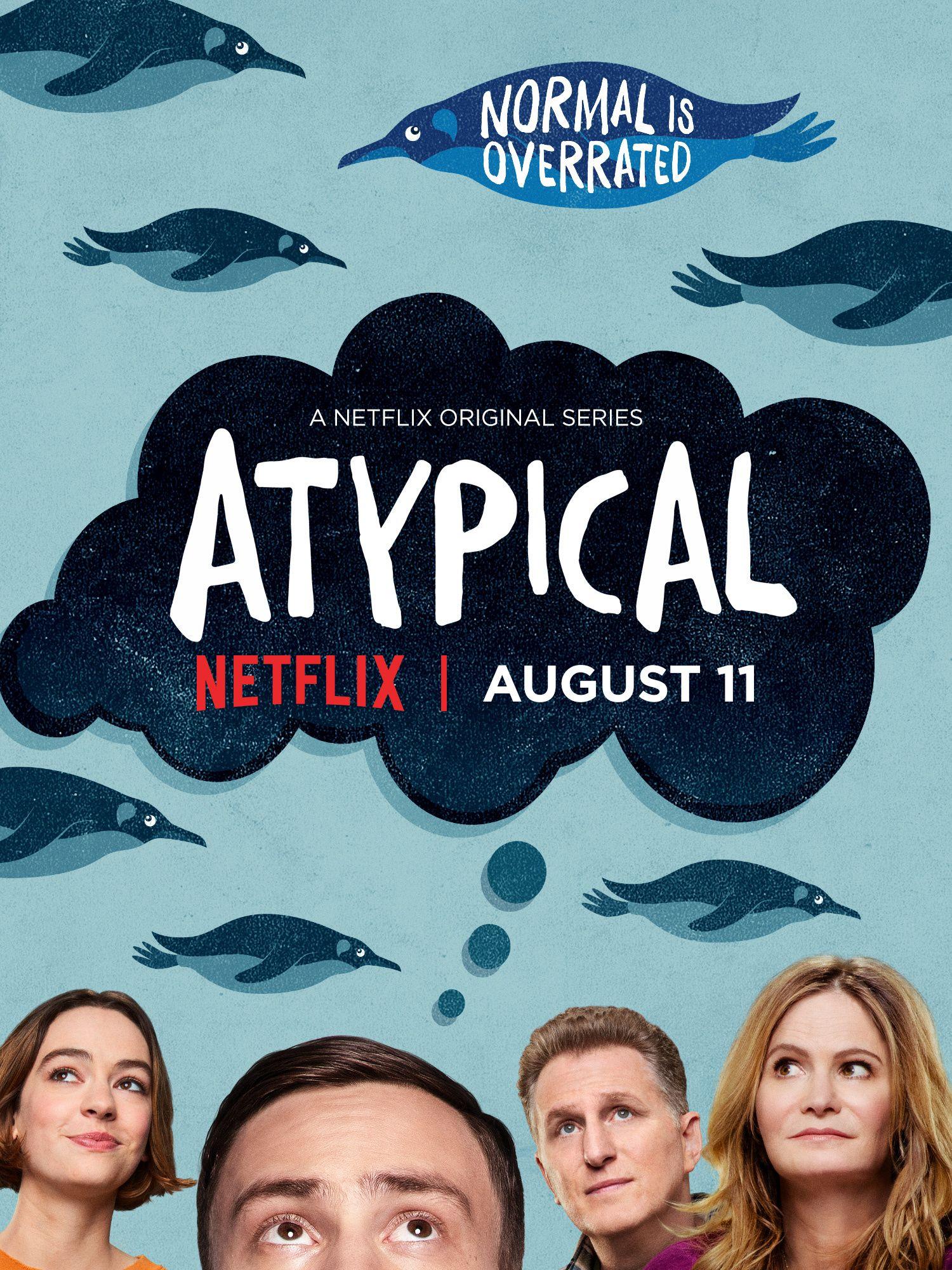 TV weakness. Tv series 2017, Atypical, Netflix