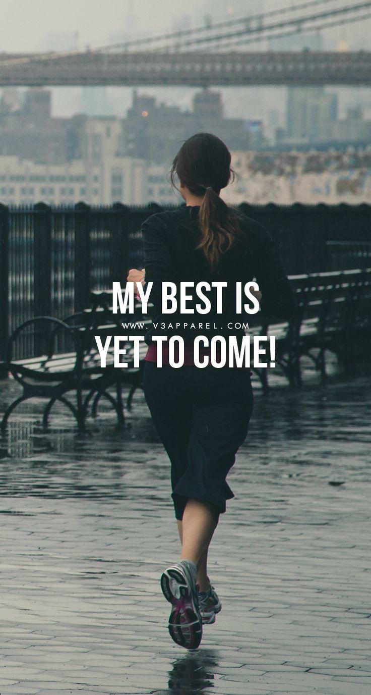 Motivation Wallpaper: Fitness Inspiration, My best is yet to come