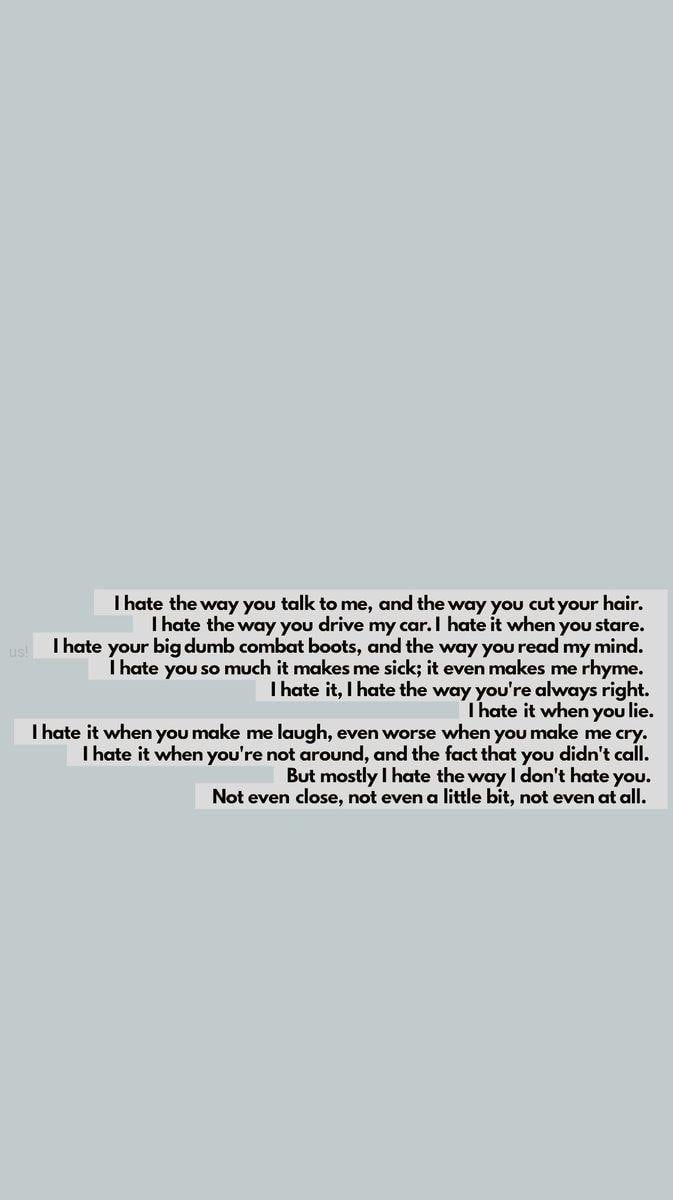 lockscreen on things I hate about you!!!!. Quotes about