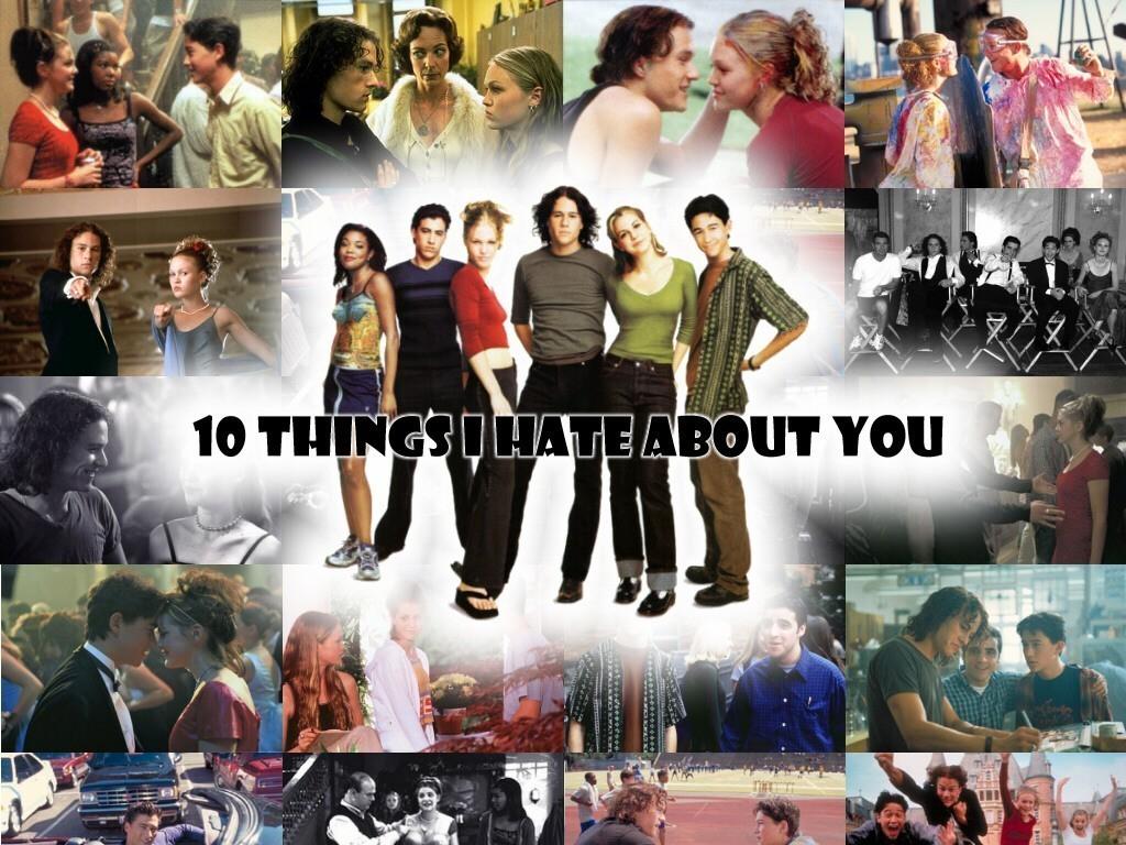 Things I Hate About You image 10 Things i hate about you! HD