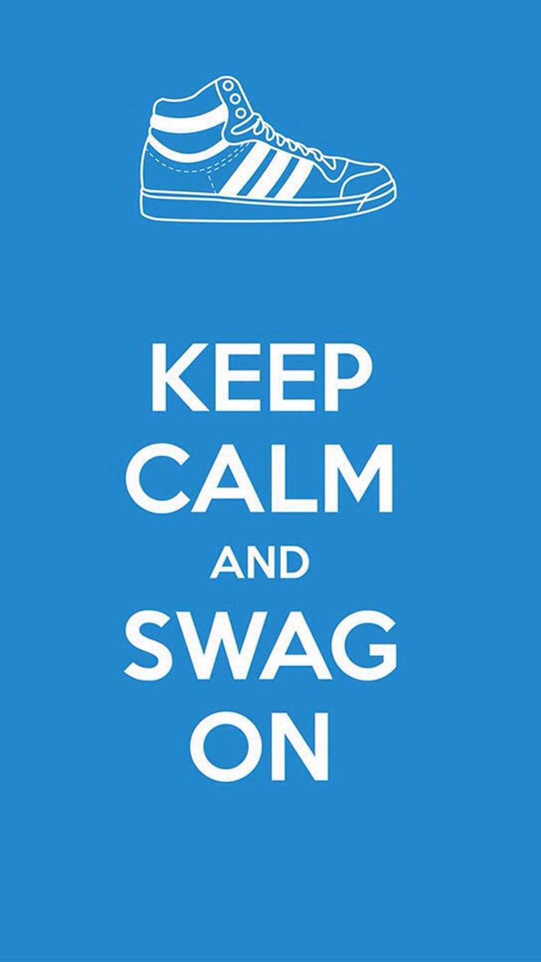 Keep Calm And Swag Wallpapers - Wallpaper Cave