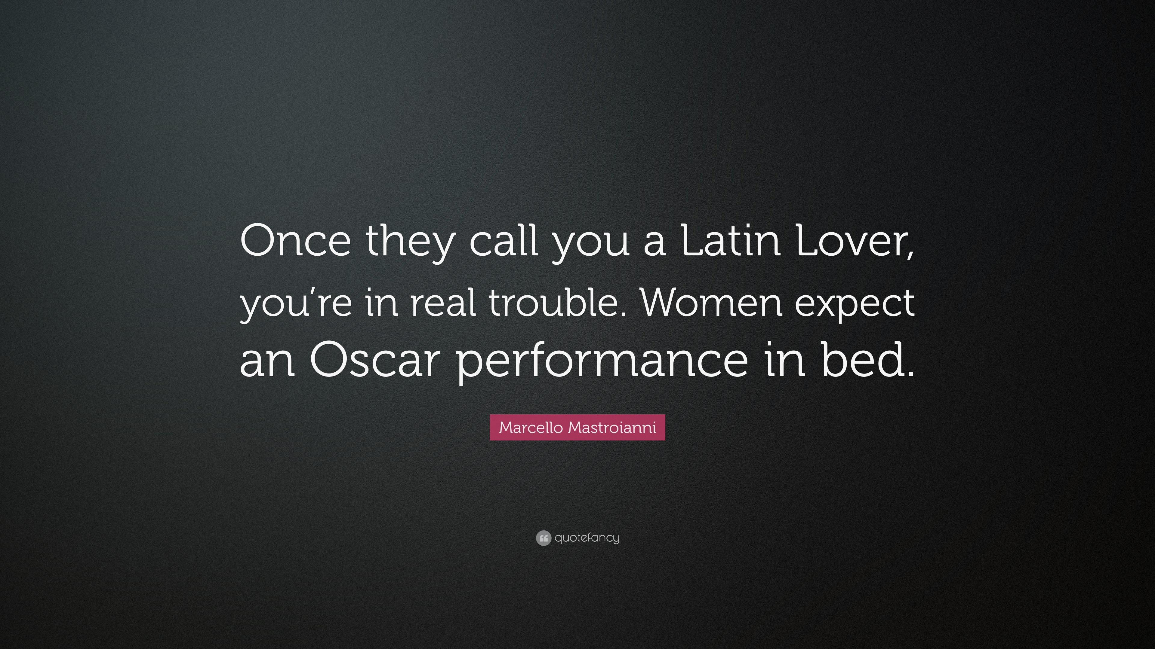 Marcello Mastroianni Quote: “Once they call you a Latin Lover, you