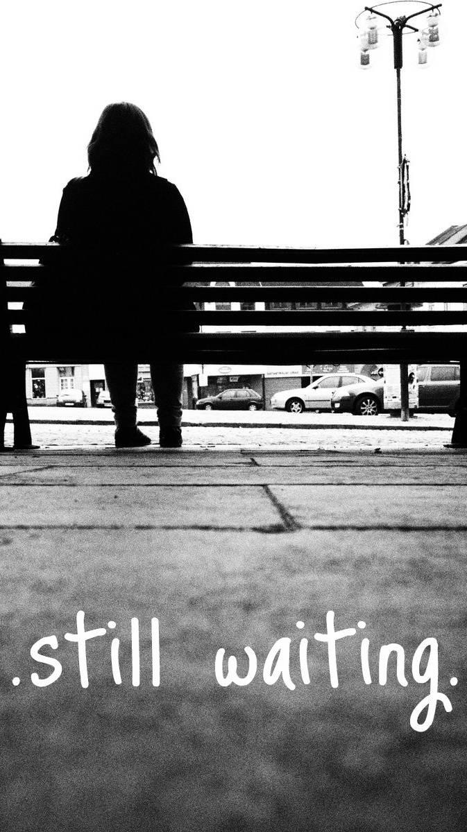 Still Waiting Wallpaper
