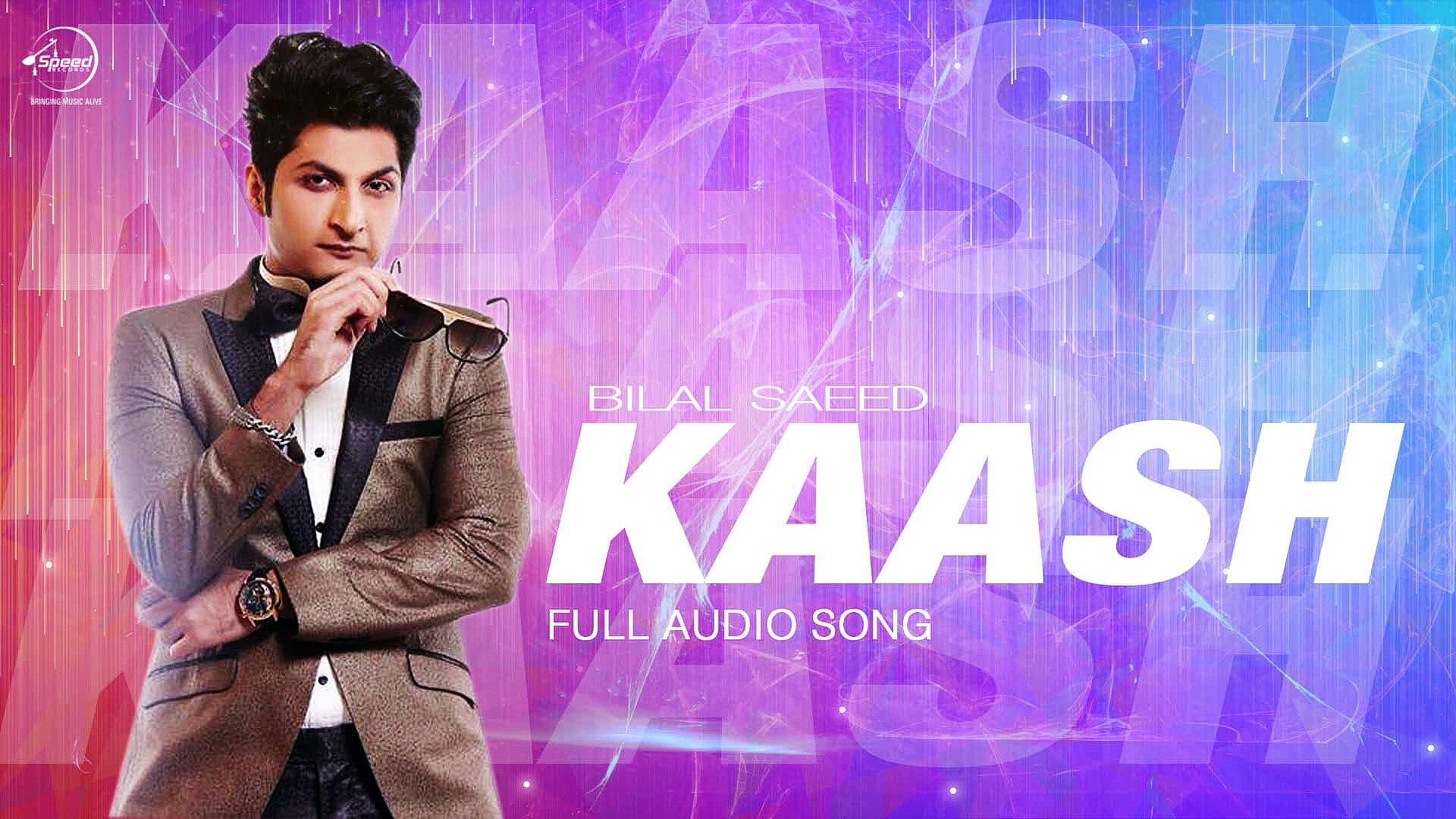 Kaash ( Audio Song)