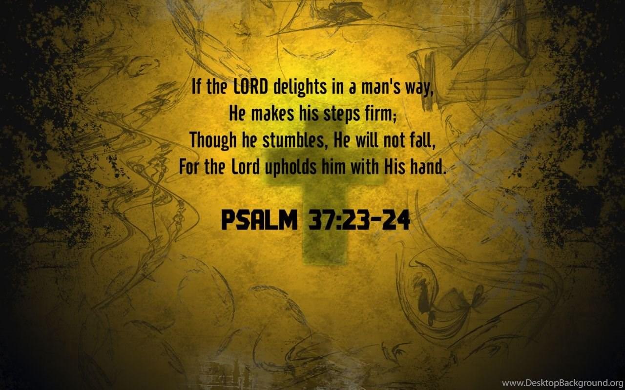 Psalm 37:23 24 Firm Steps Wallpaper Christian Wallpaper