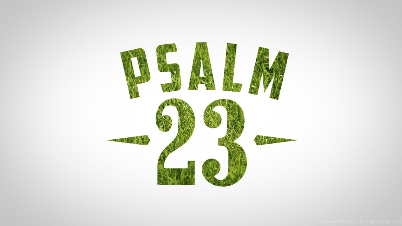 Psalm 23 Wallpaper Desktop Background