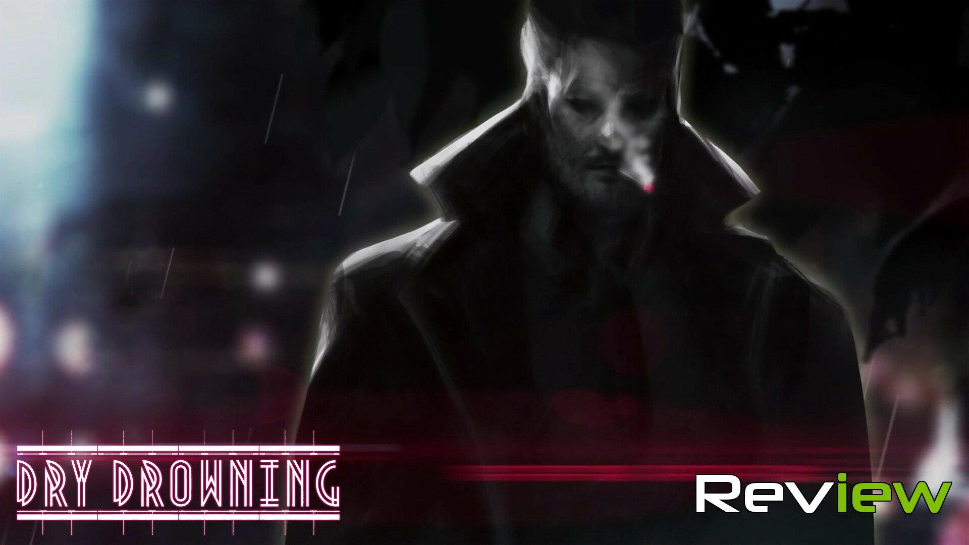 Dry Drowning Review Cyberpunk Murders