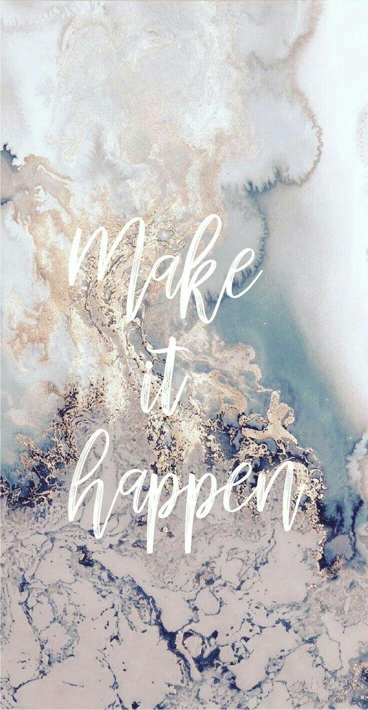 Make it happen motivational inspirational quote. Wallpaper