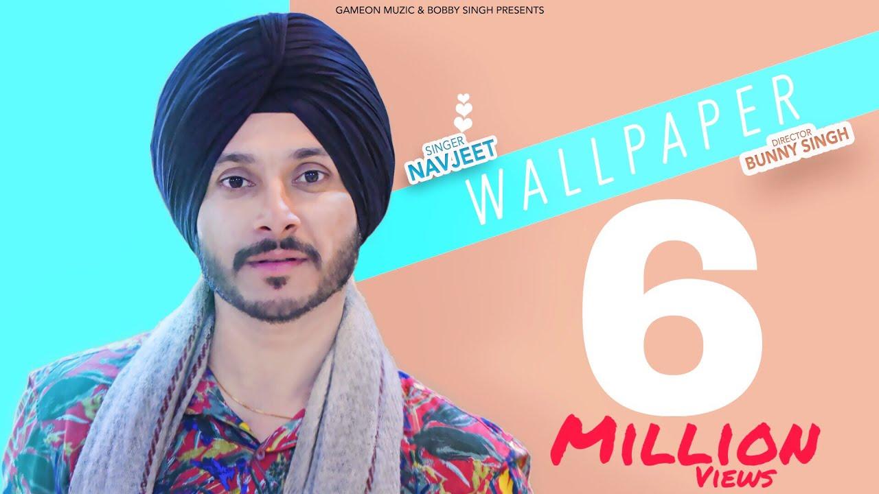 Wallpaper, Navjeet (Official video) Jaymeet. latest punjabi songs