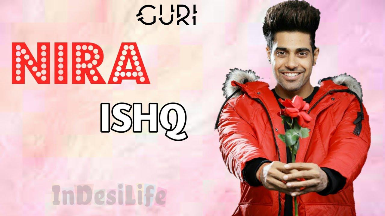 NIRA ISHQ Song Lyrics, GURI (Official Song) Satti Dhillon