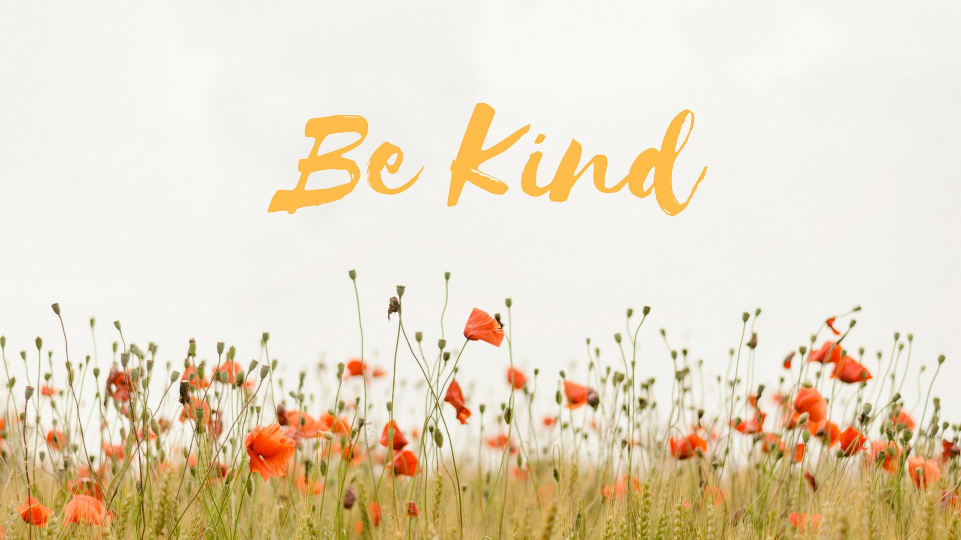 Be Kind {Free Desktop Wallpaper} It Real In Jersey