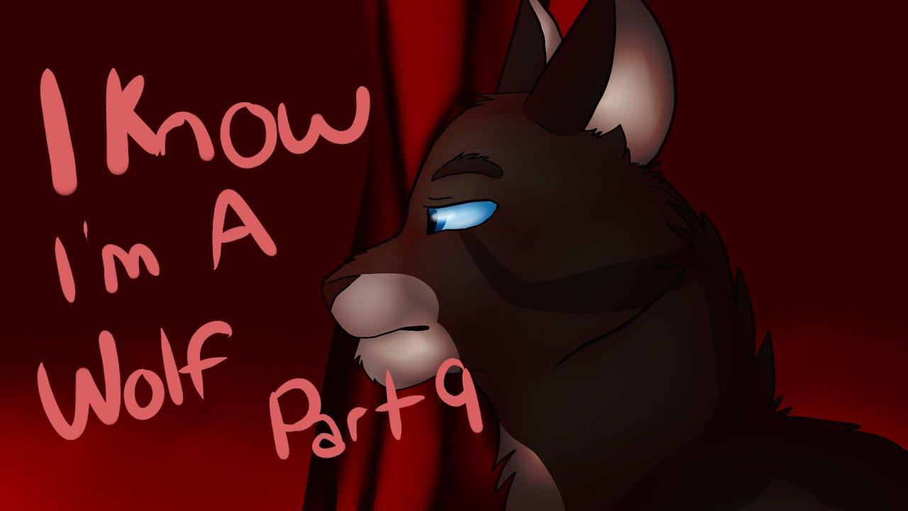 I Know I'm A Wolf Hawkfrost Pmv Map Part 9