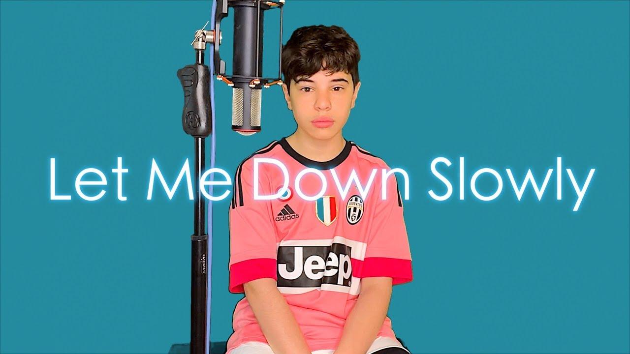 Let Me Down Slowly