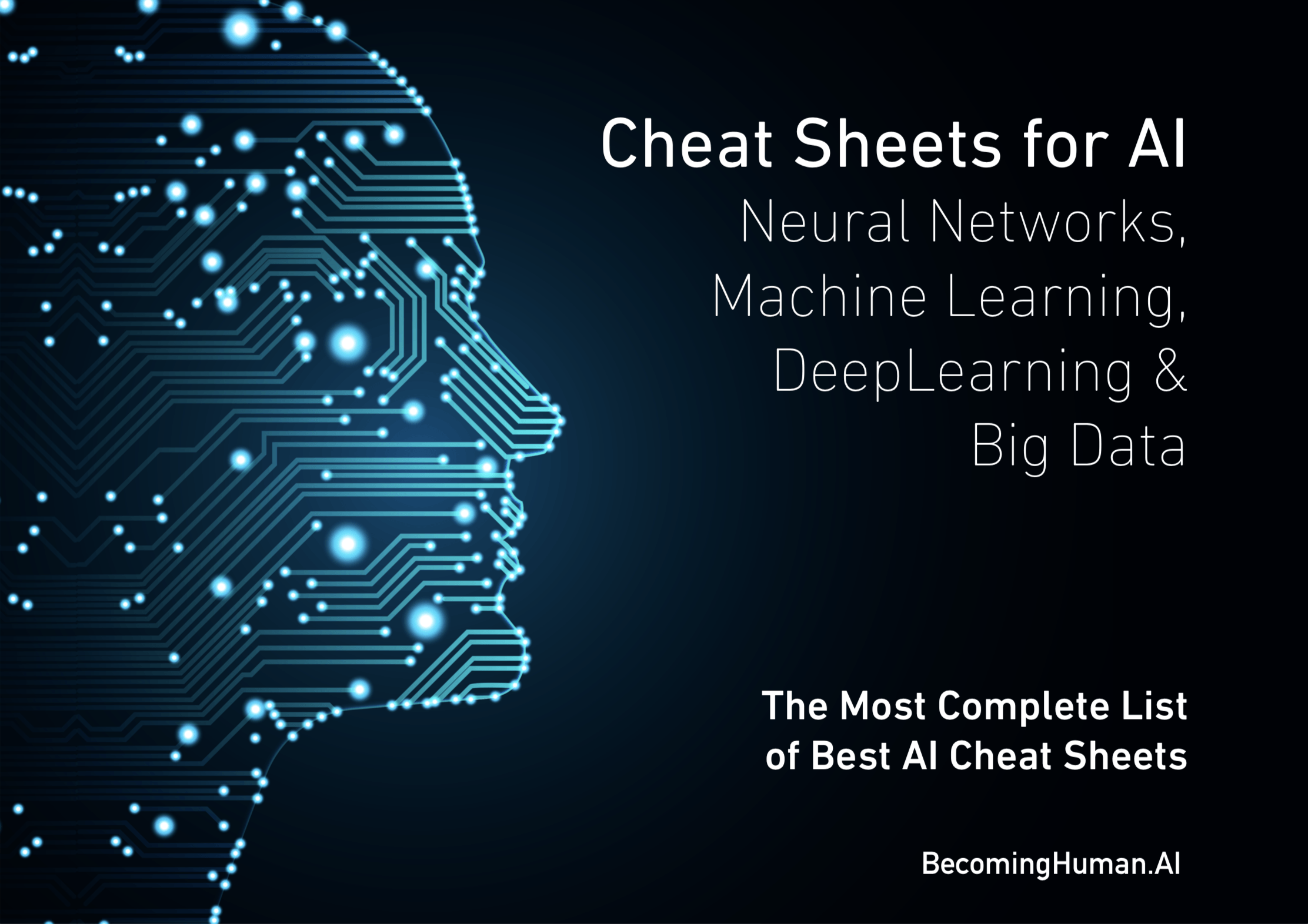 Downloadable: Cheat Sheets for AI, Neural Networks, Machine Learning