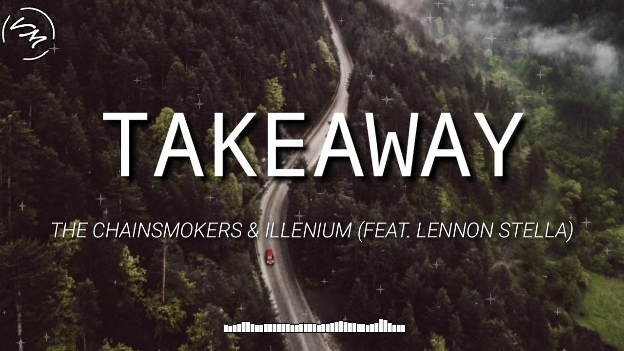 The Chainsmokers & ILLENIUM (feat. Lennon Stella) [Lyrics Vireo]