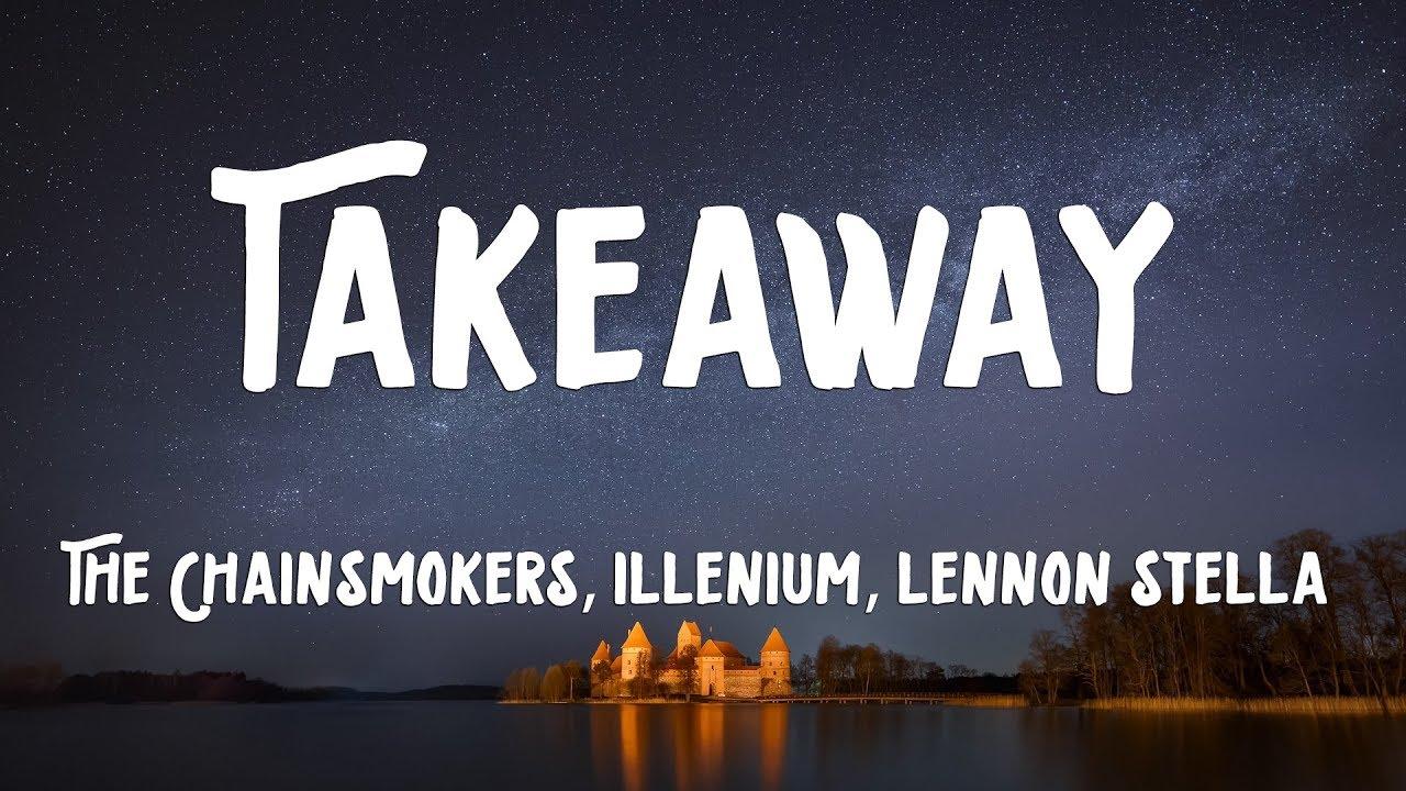 The Chainsmokers, Illenium (Lyrics) ft. Lennon Stella