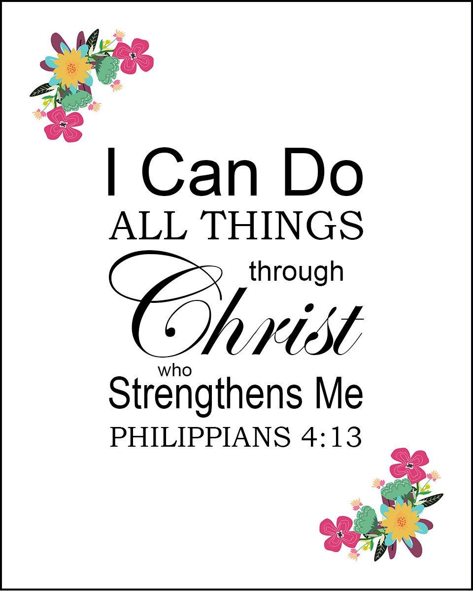 Philippians 4:13 I Can Do All Things Through Christ Bible Art