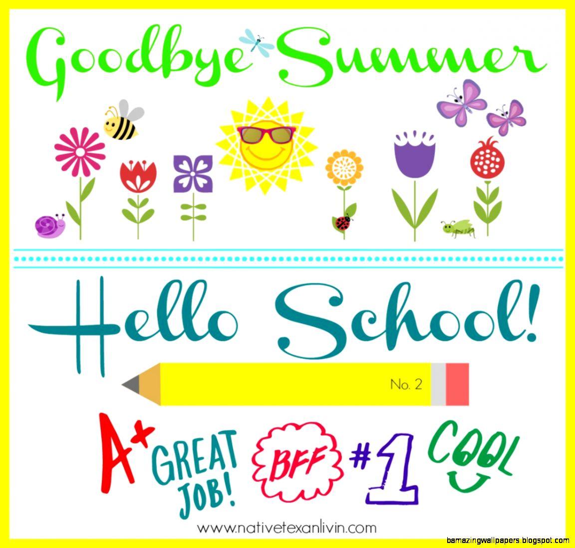 Goodbye Summer Hello School