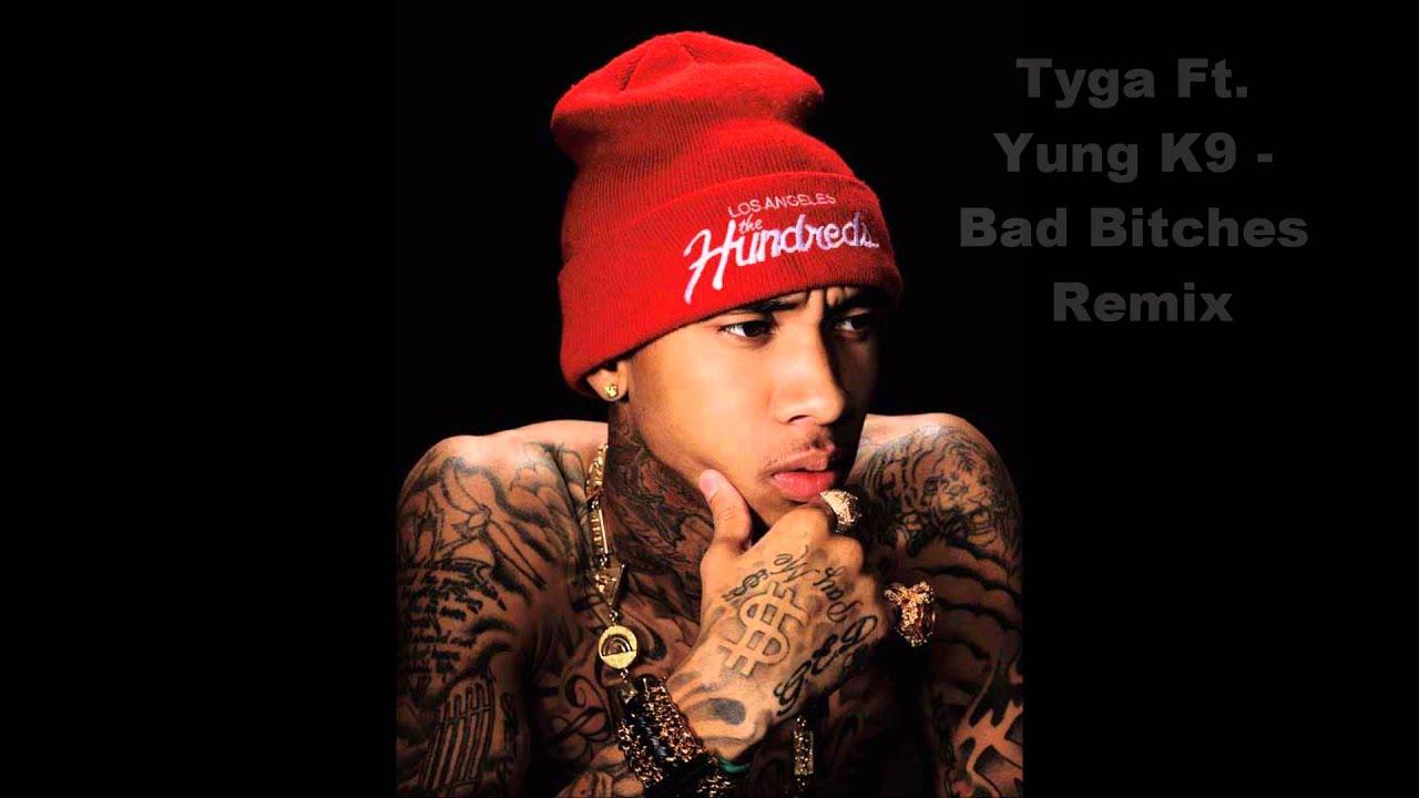 Tyga Ft. Yung K9 Bitches Remix