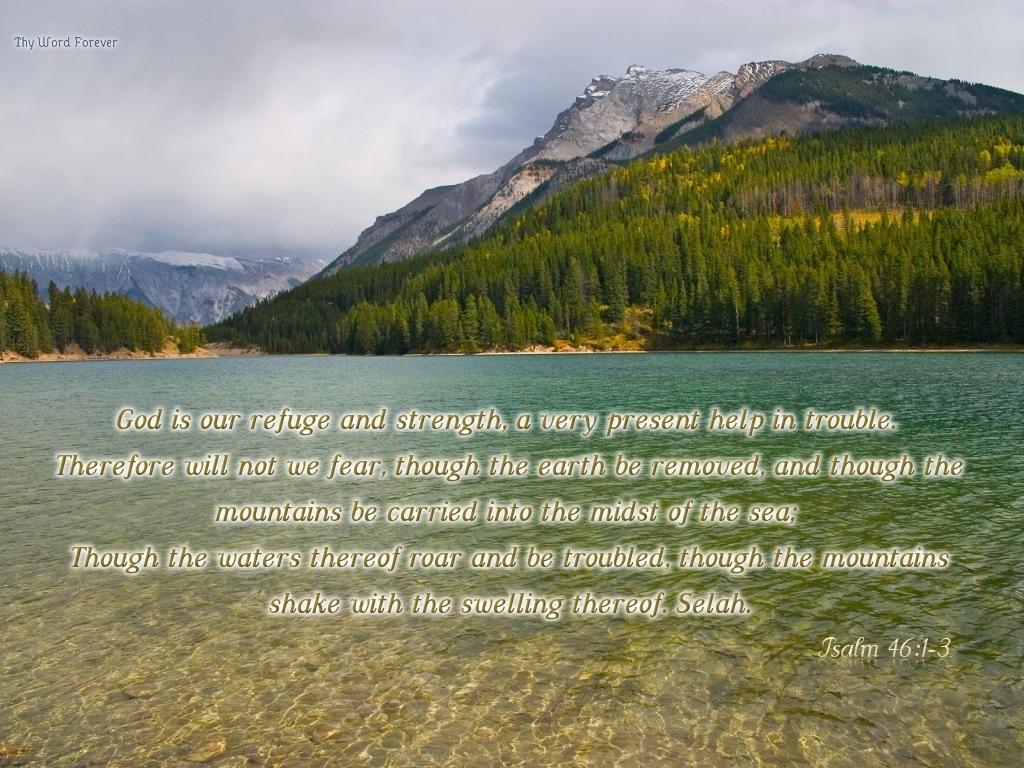 Psalm 46:1 3 Wallpaper Wallpaper And Background