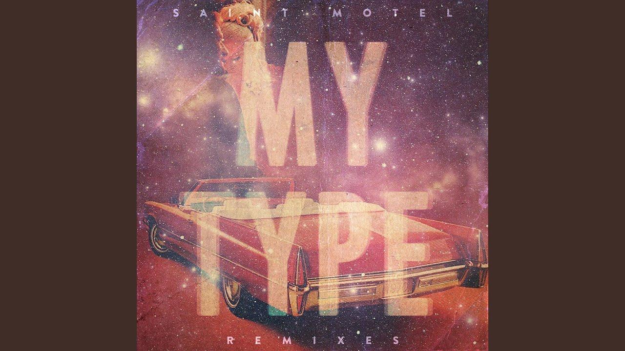 My Type (SAINT WKND Remix)