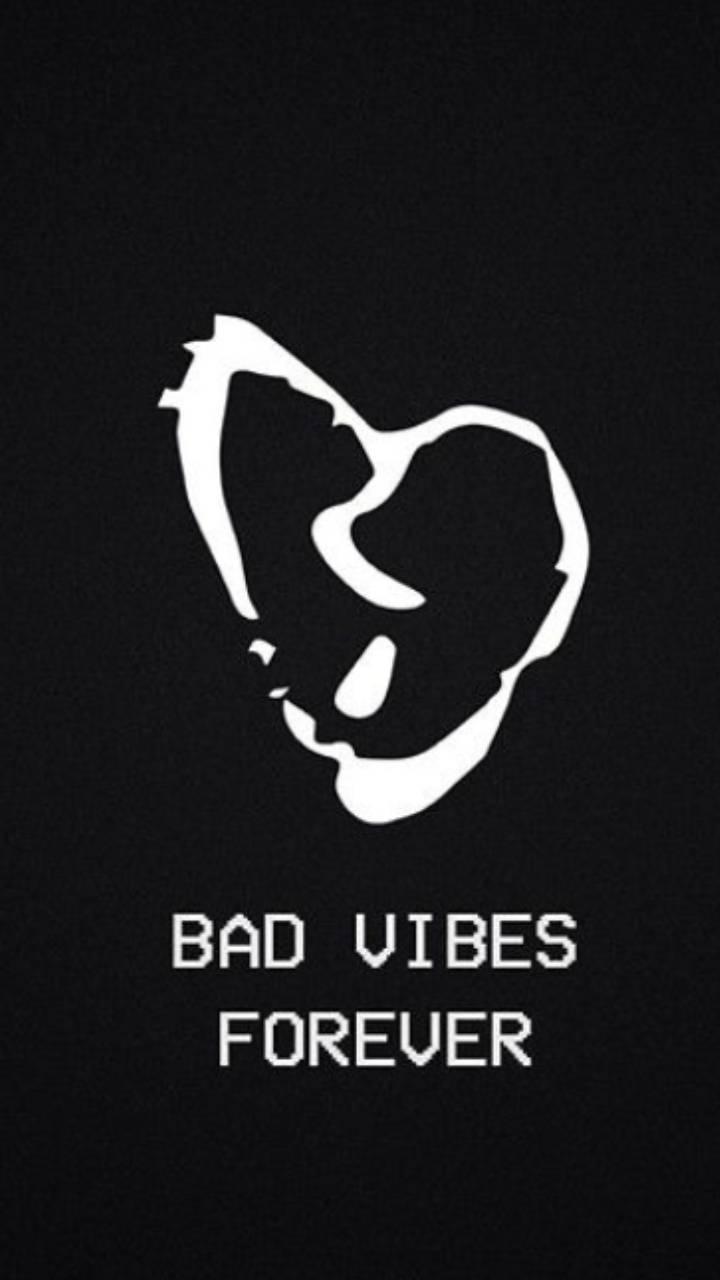 Bad Vibes Forever Wallpapers Wallpaper Cave