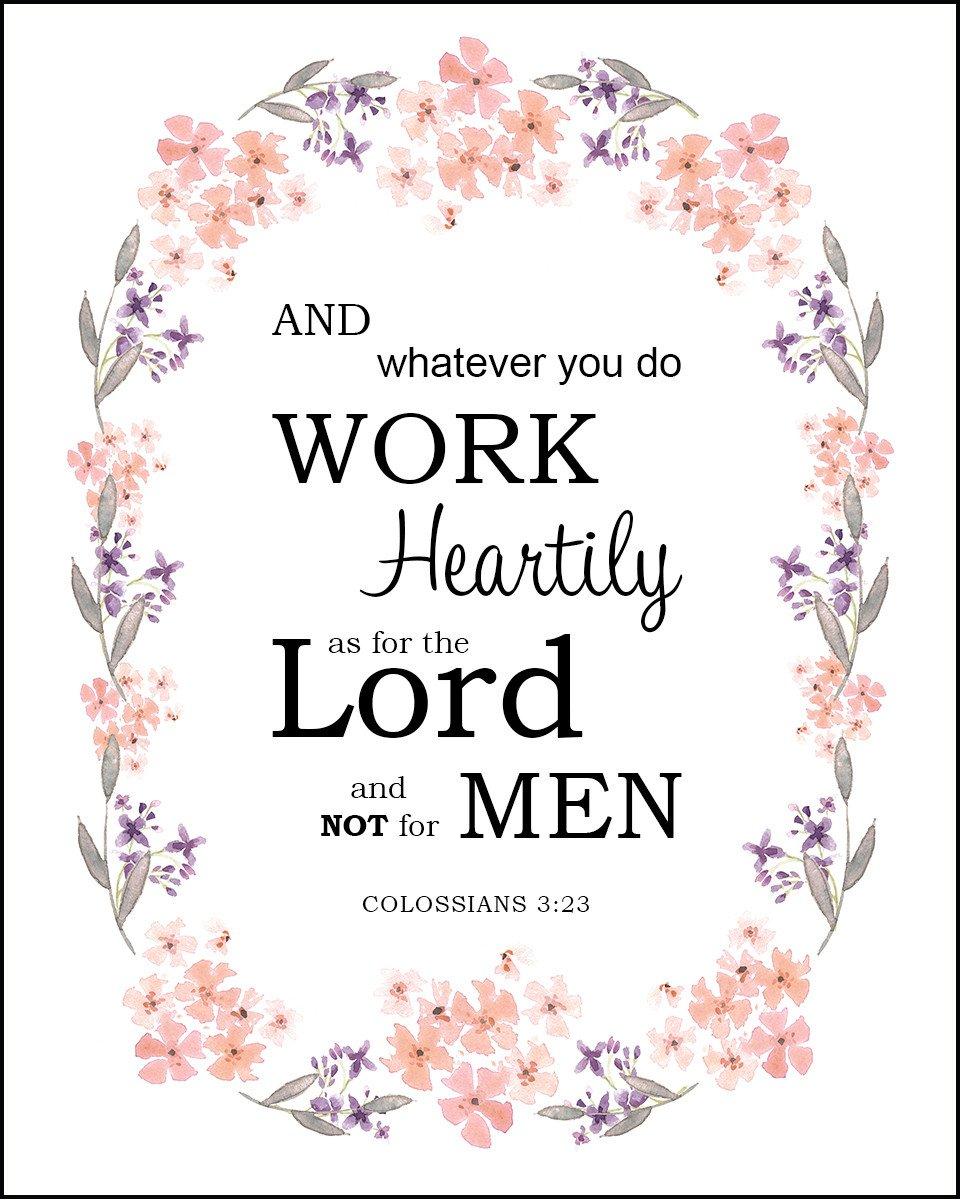 Colossians 3:23 Work Heartily Bible Verse Art Downloads