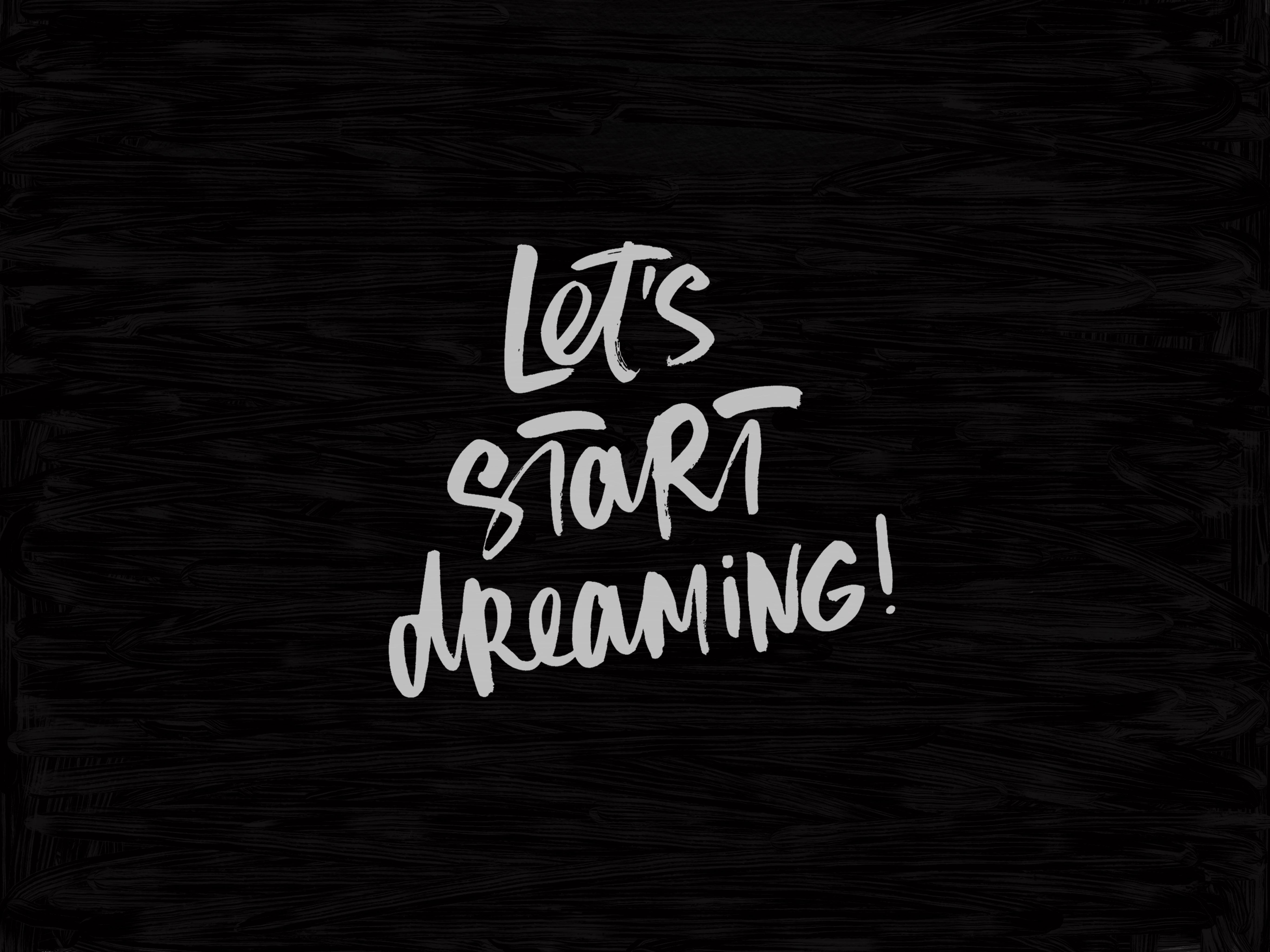 Let's start dreaming!, Inscription, Motivation, Dark background HD