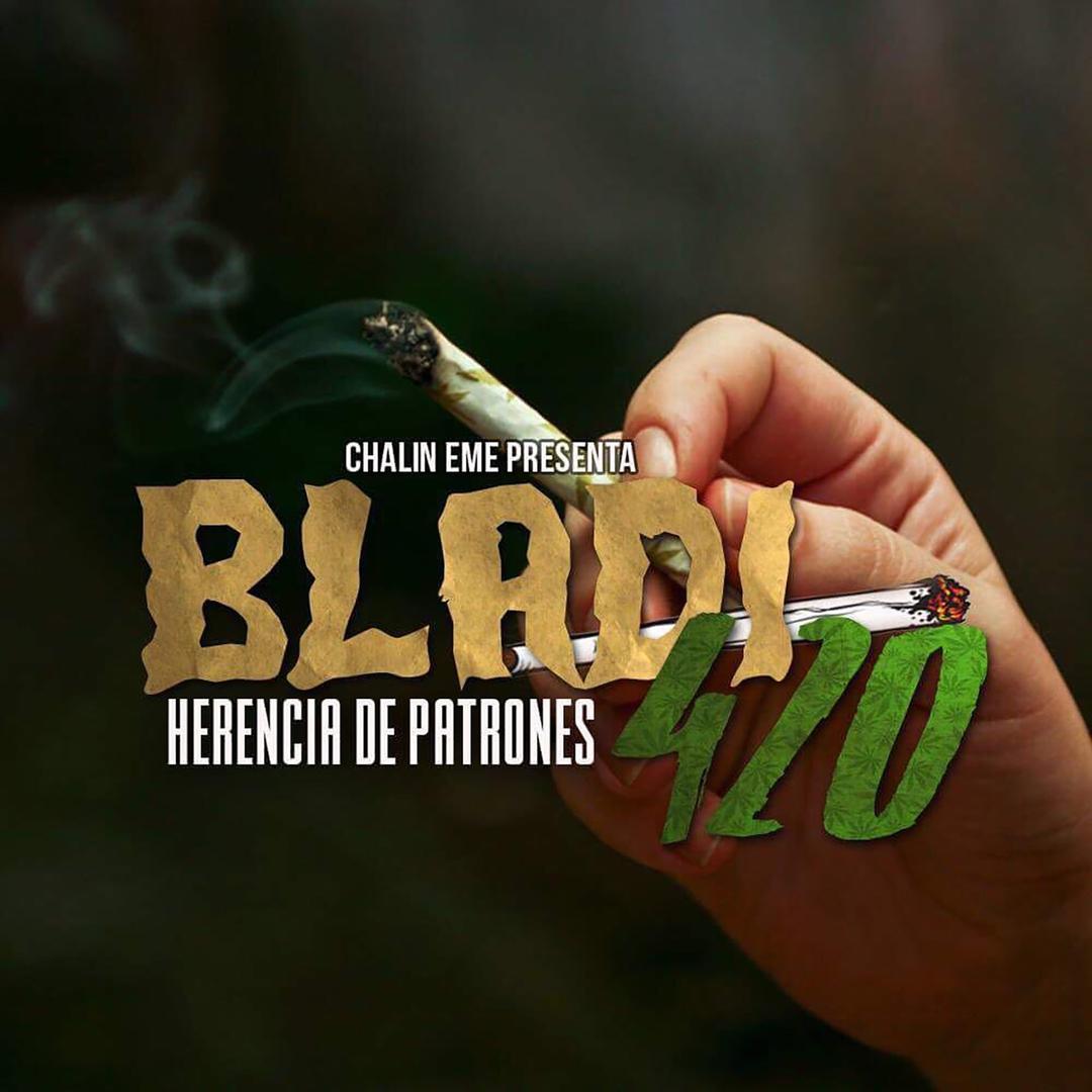 Bladi 420 by Herencia de Patrones