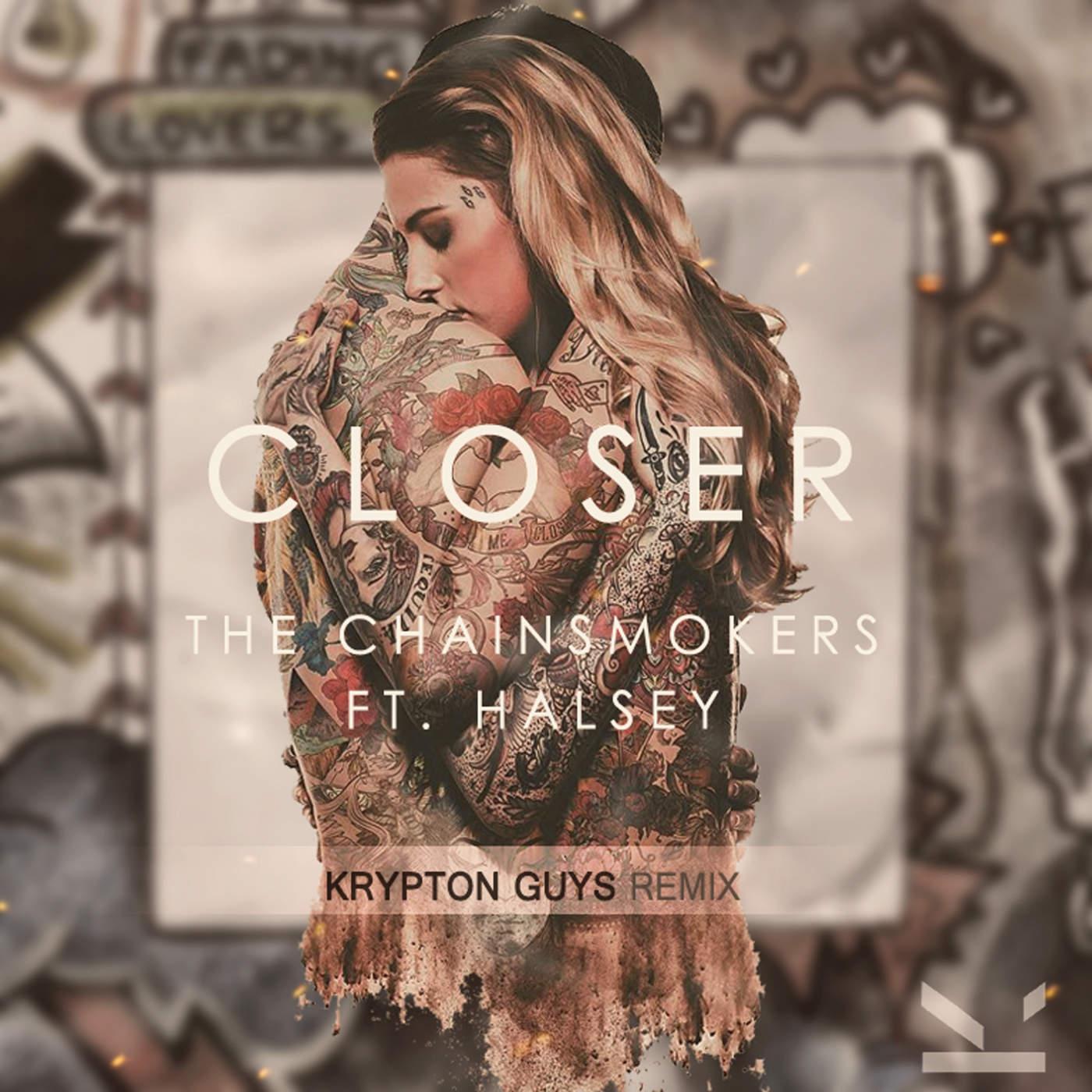Closer [krypton Guys Remix] Ft Halsey Closer Mp HD