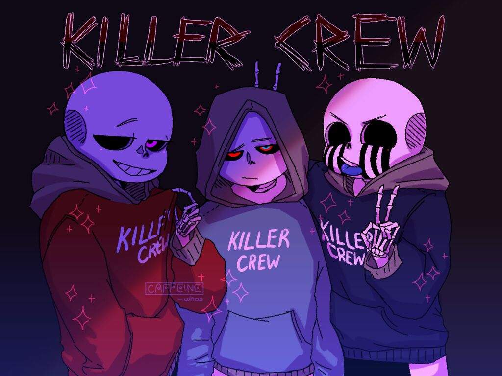 Killer Crew.