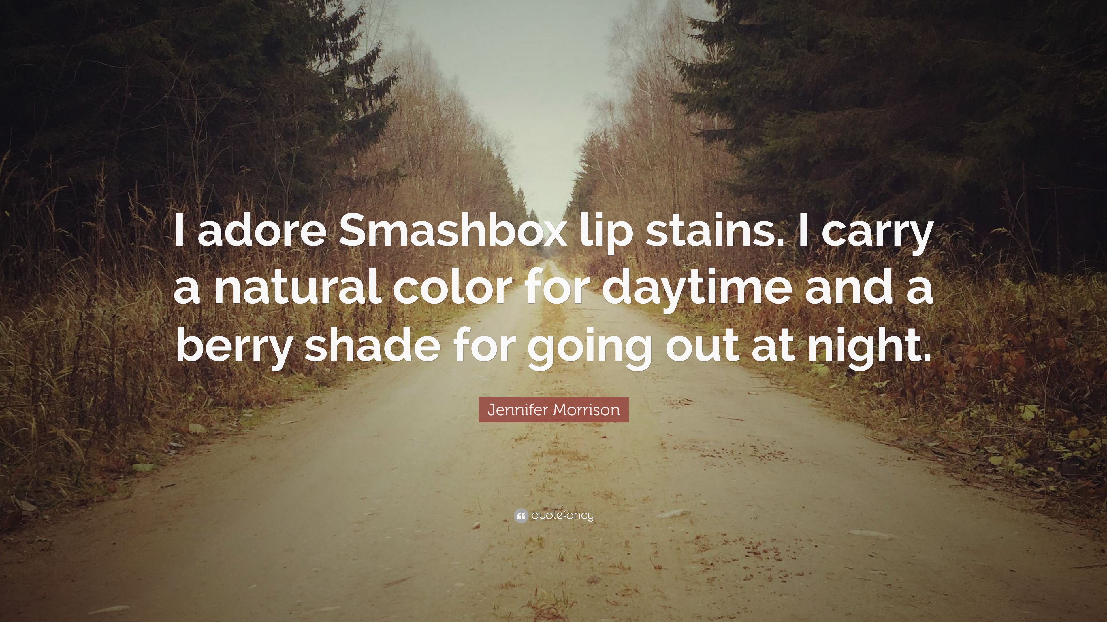 Jennifer Morrison Quote: “I adore Smashbox lip stains. I
